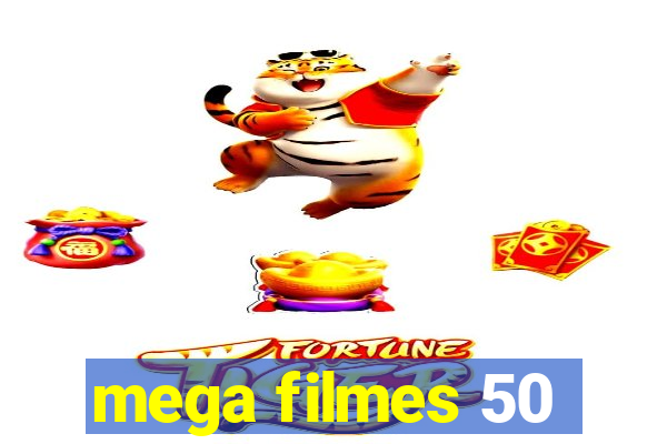 mega filmes 50